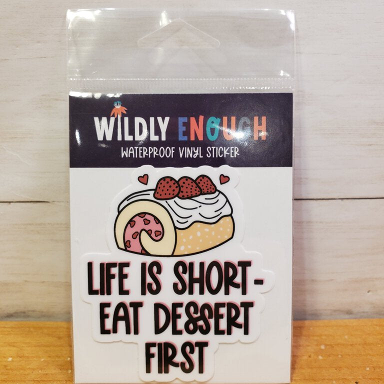 Eat Dessert First Sticker