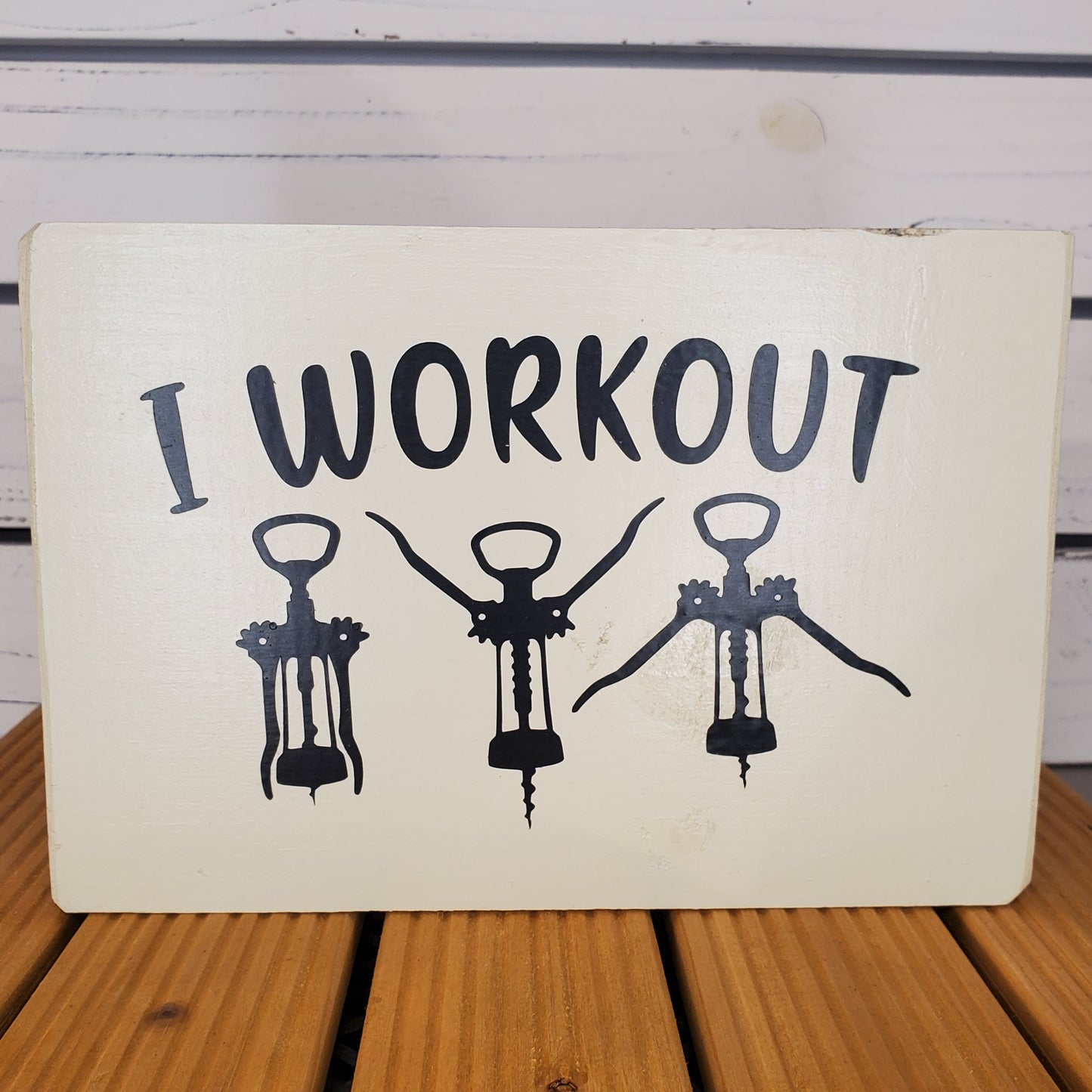 “I Workout” 6x8 White Wooden Sign