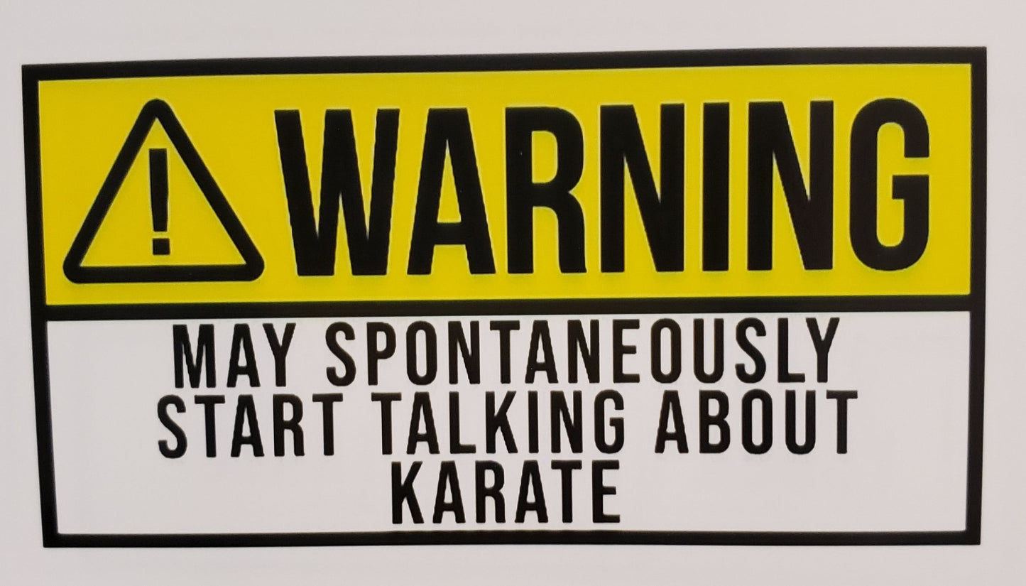Warning Talking About Karate Sticker
