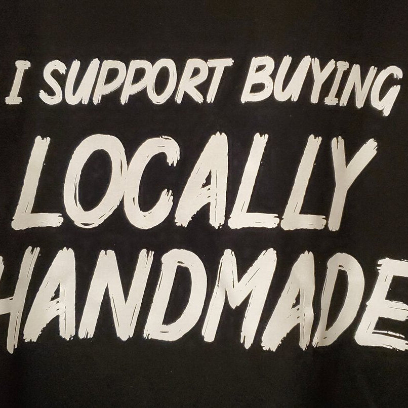I Support Locally T-Shirt