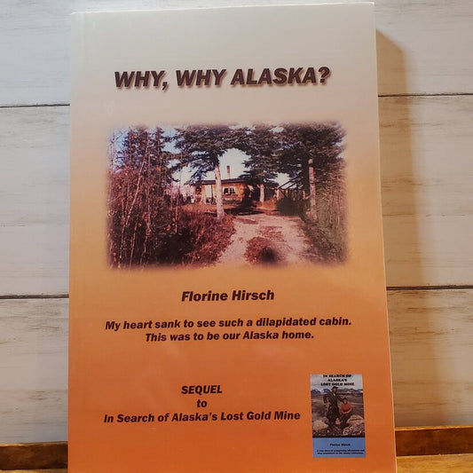 Why, Why Alaska? Book
