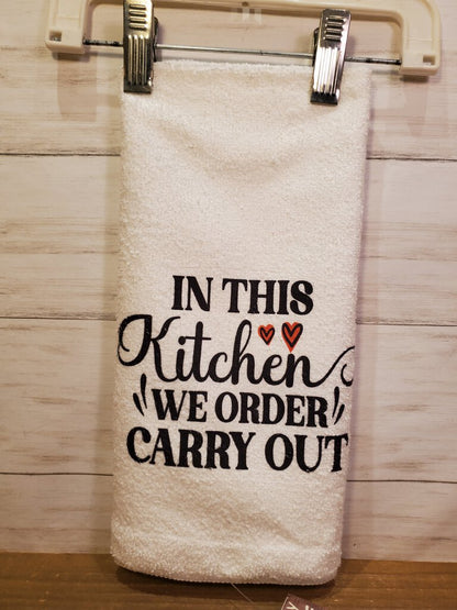 We Order Carry Out Kitchen Towel