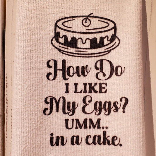 How Do I Like My Eggs Kitchen Towel