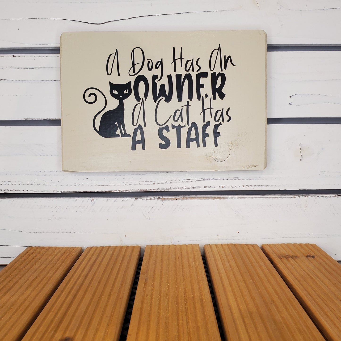 “A Cat Has Staff” 6x8 White Wooden Sign