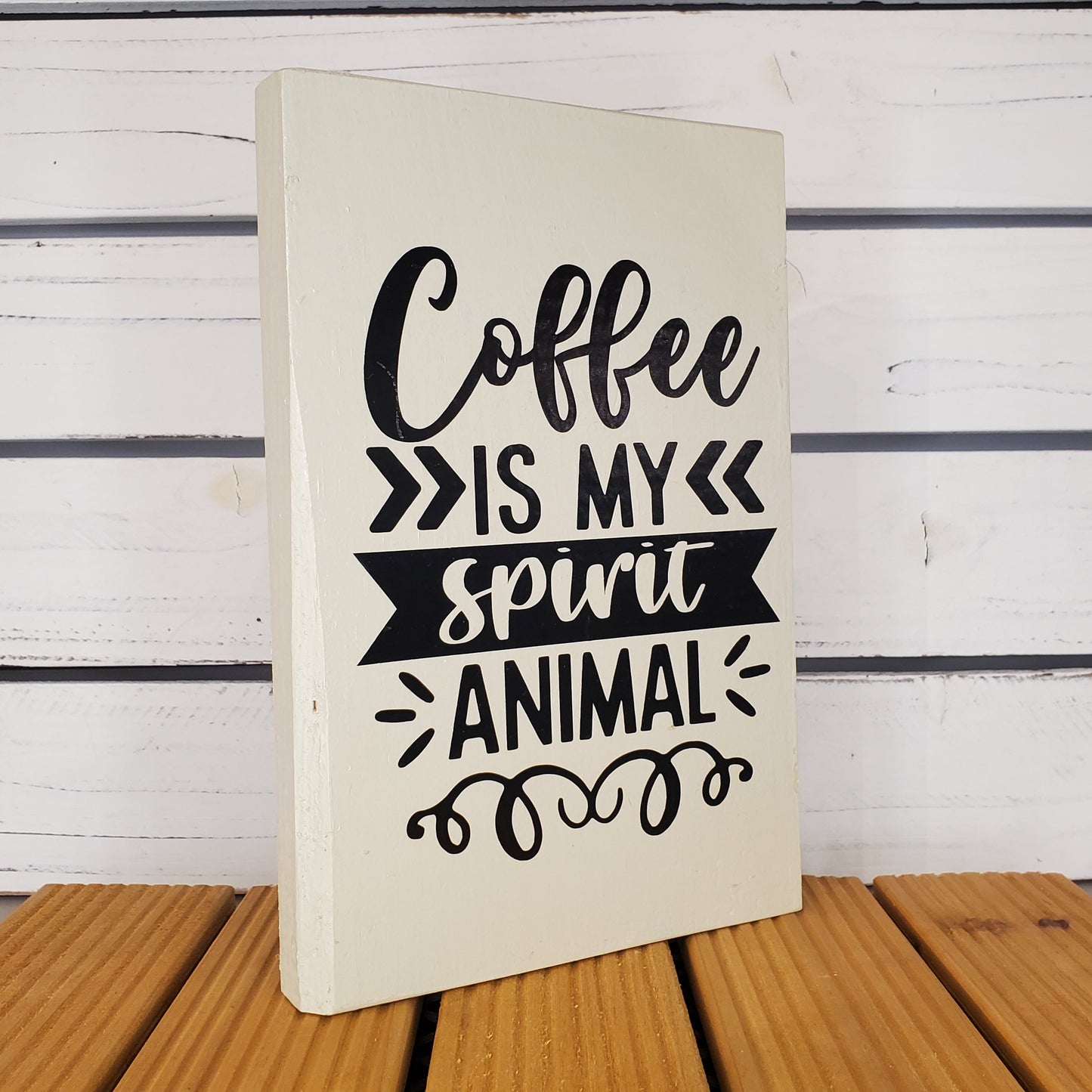 “Coffee Is My Spirit Animal” 6x8 White Wooden Sign