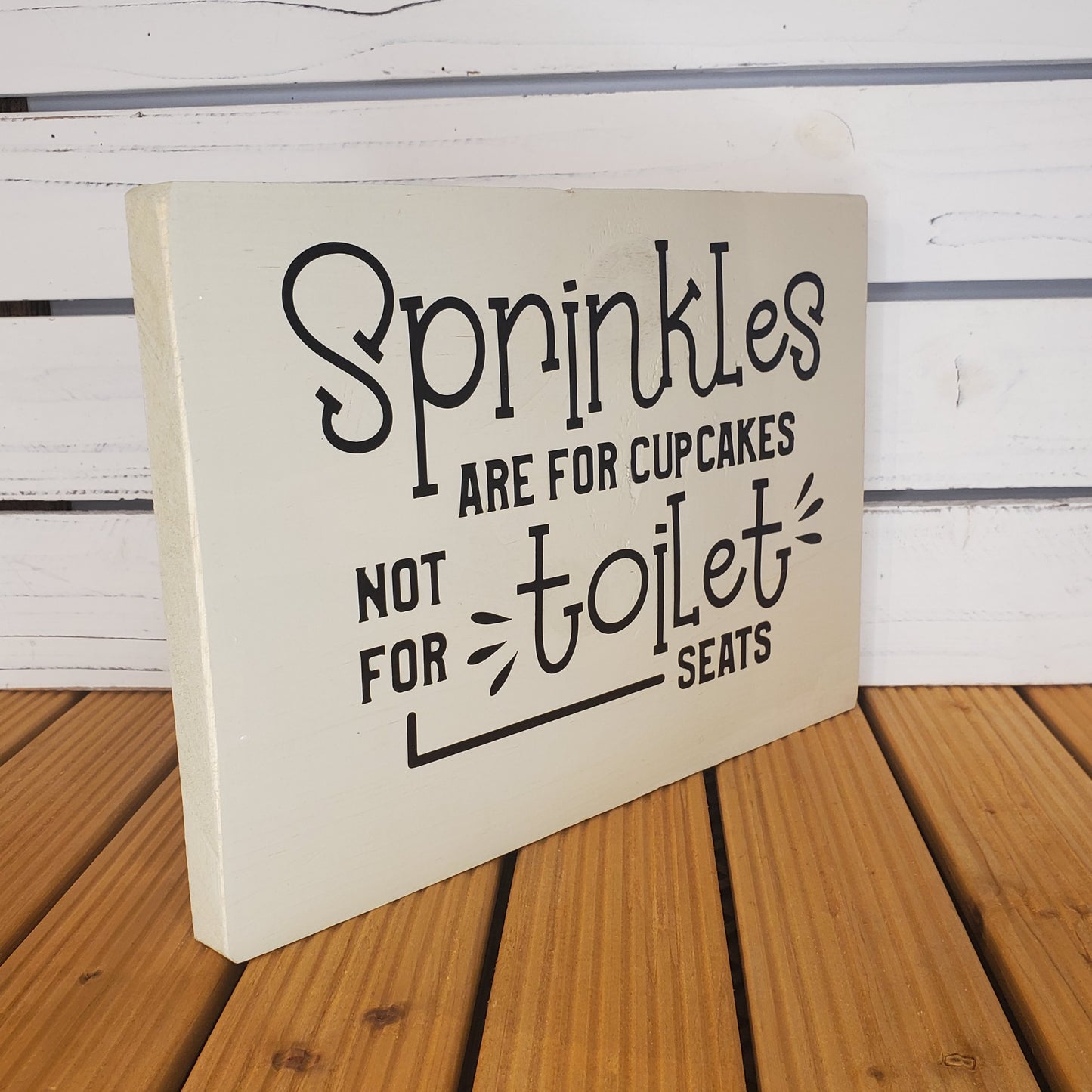 Sprinkles Are for Cupcakes - 8x10 White Wooden Sign
