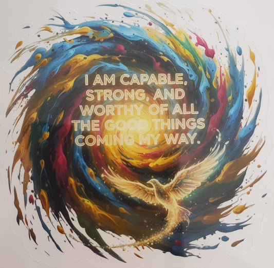 I Am Capable and Worthy Affirmation Sticker