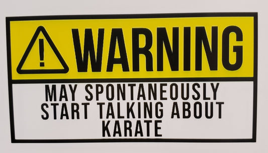 Warning Talking About Karate Sticker