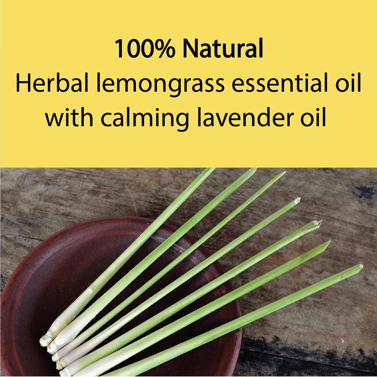 Text banner reading '100% Natural Herbal lemongrass essential oil with calming lavender oil' above a photo of fresh lemongrass stems arranged in a dark brown bowl on a rustic wooden surface.