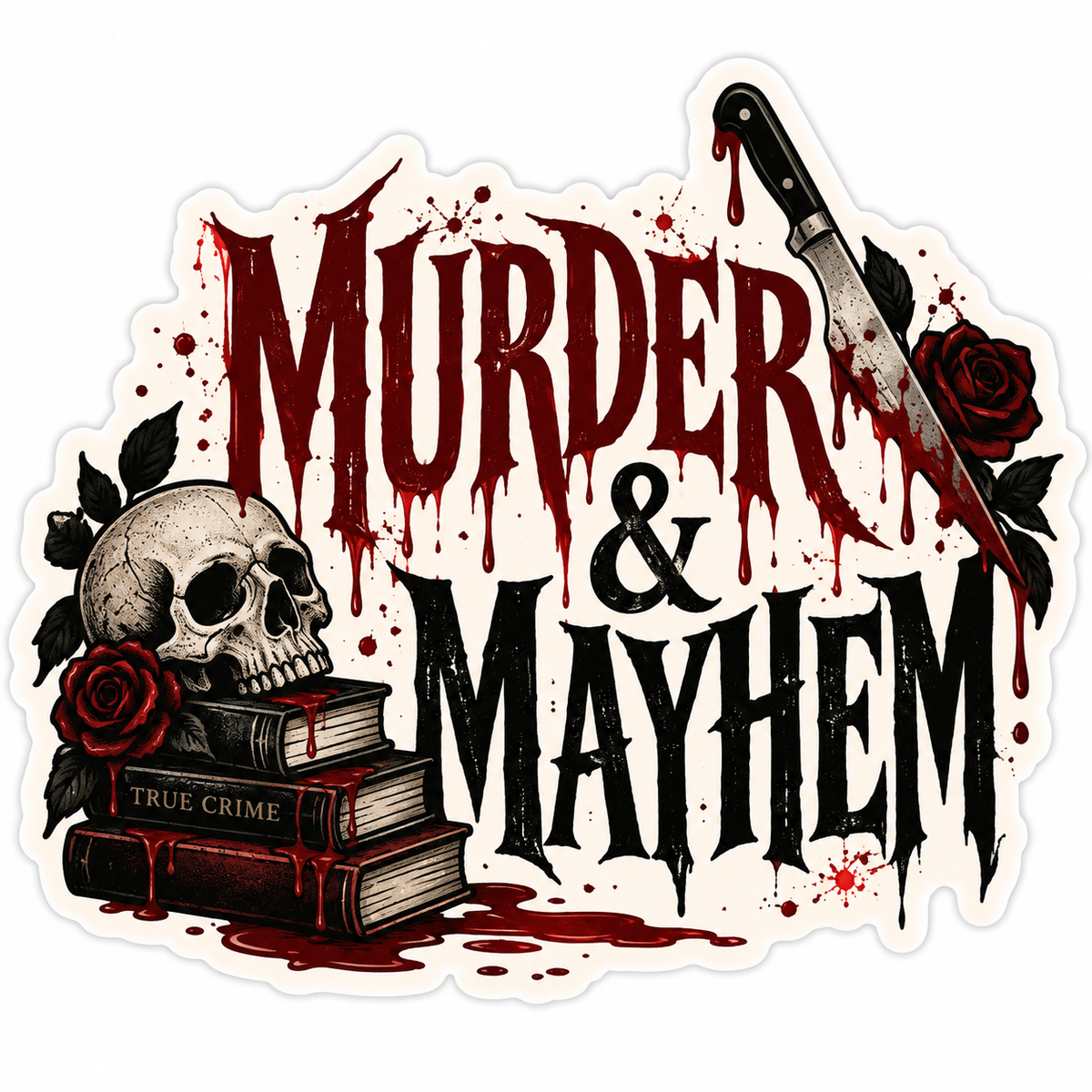 Murder & Mayhem Sticker