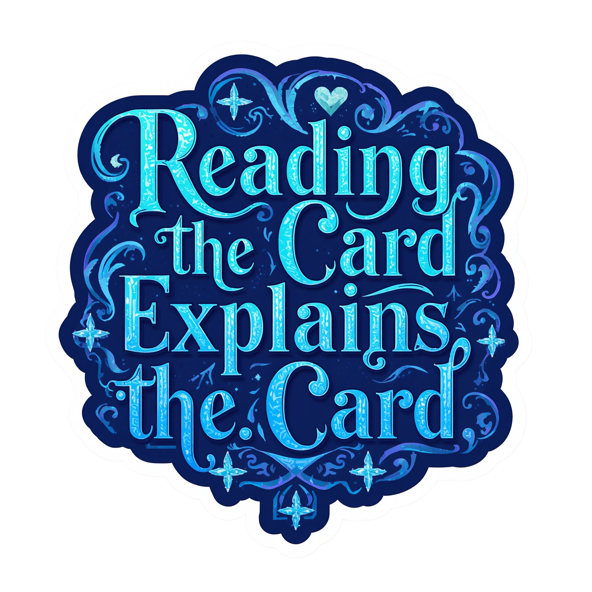 Reading the Card Explains the Card Sticker
