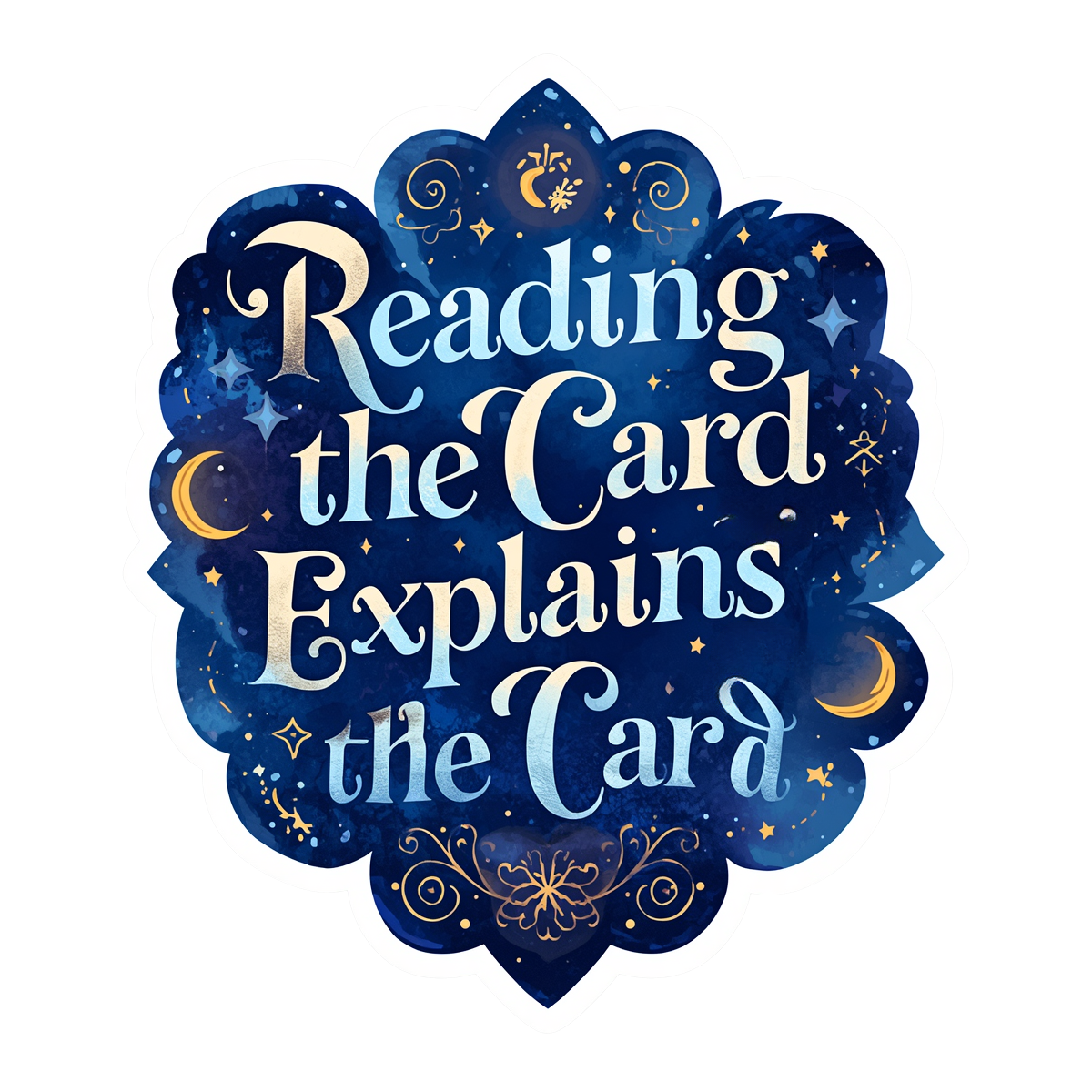 Reading the Card Explains the Card Sticker