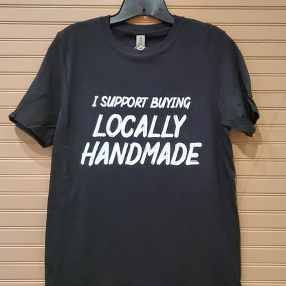 I Support Locally T-Shirt